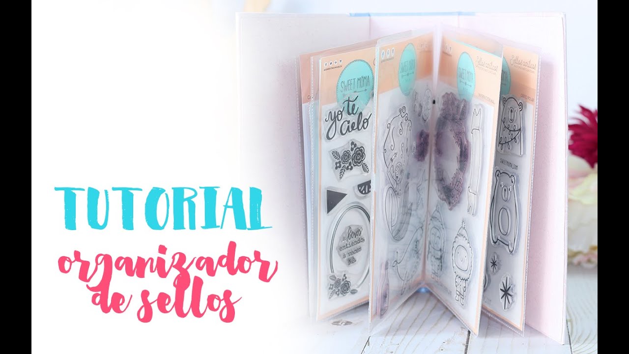 TUTORIAL - Organizador de sellos scrapbooking