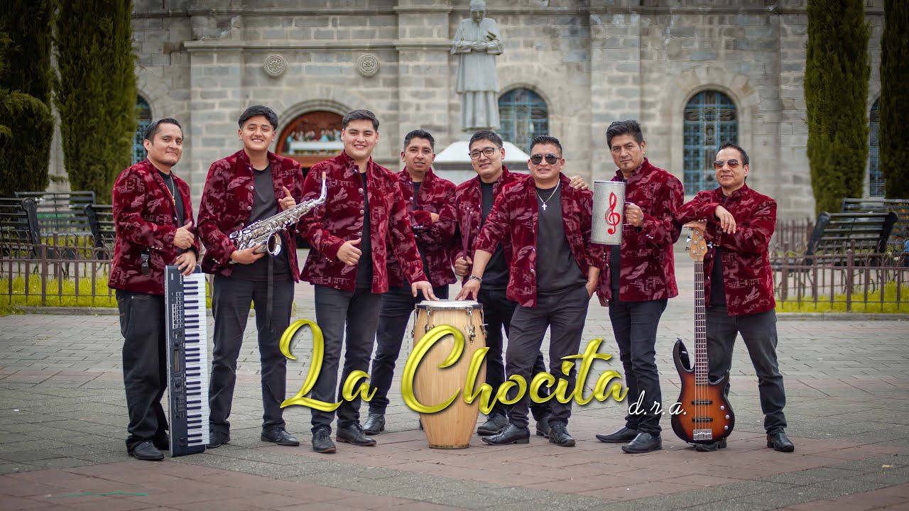 LA CHOCITA - LA ESPECTACULAR ORQUESTA HISPANOS DE ECUADOR