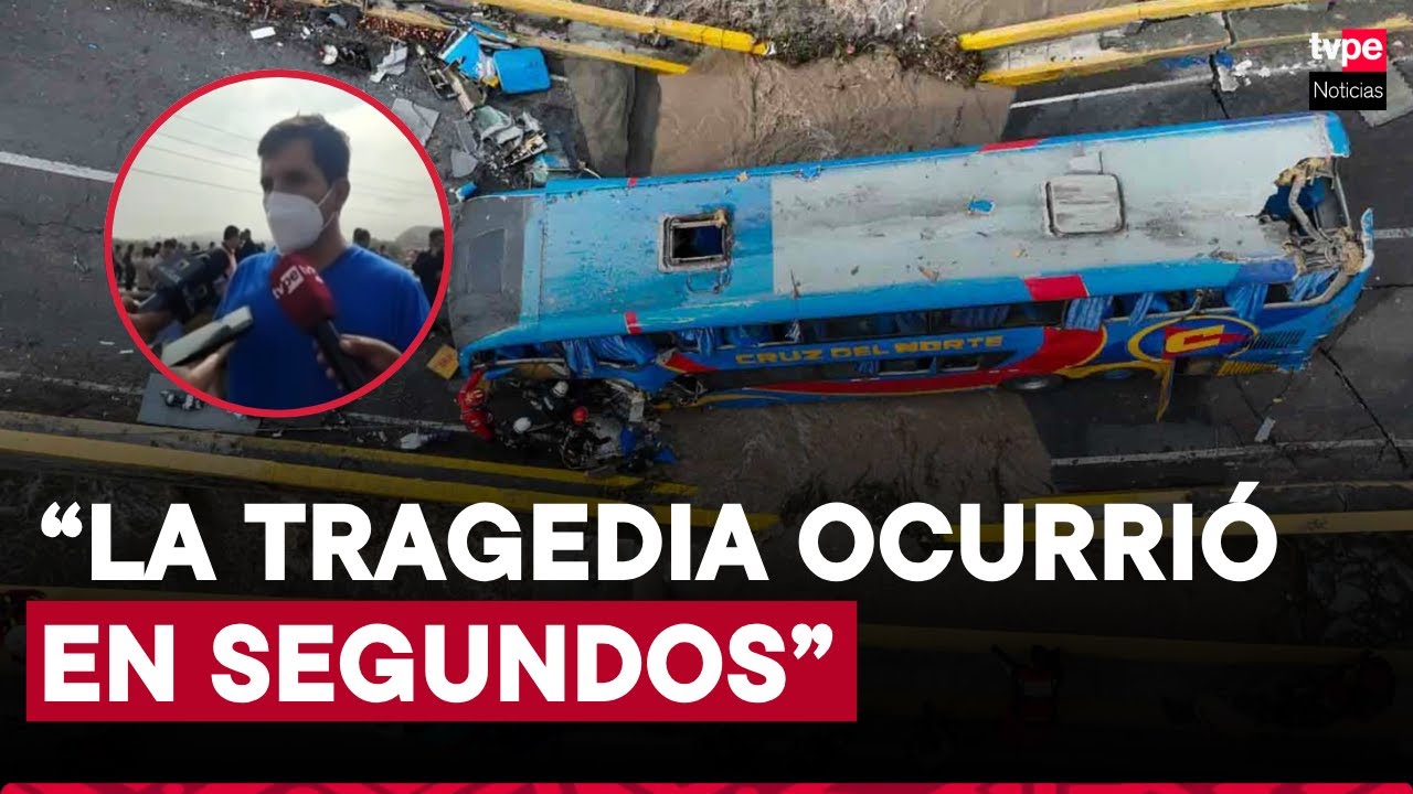 Chancay: pasajero revela el aterrador momento en el que bus cayó al río tras colapso de puente
