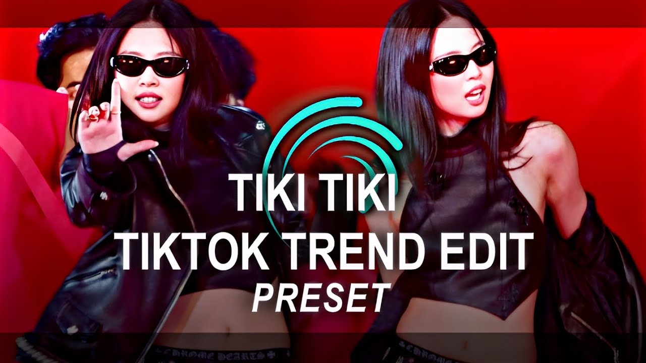 TIKI TIKI TIKTOK TREND EDIT ALIGHT MOTION PRESET || dripsvfx