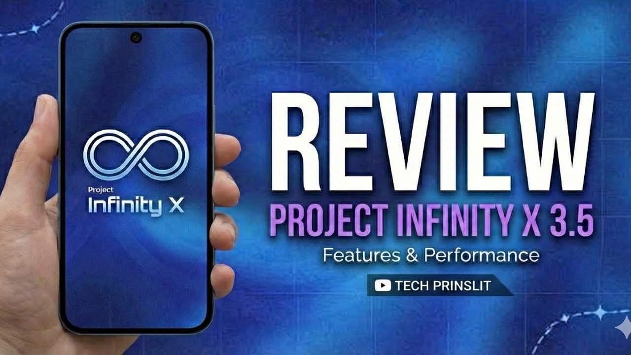 Project Infinity X 3.5 Review:🔥 The BEST Custom ROM Smooth Performance & New Ul (Android 16)