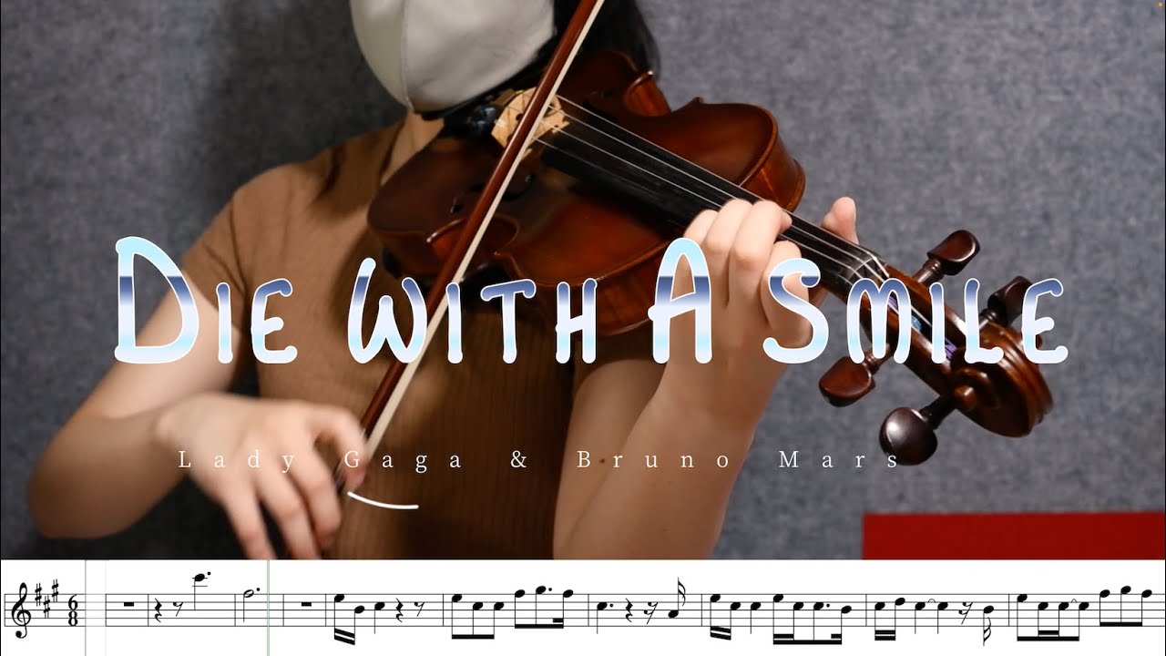 🎻 Die With A Smile - Lady Gaga & Bruno Mars (Violin Cover with Sheet Music)