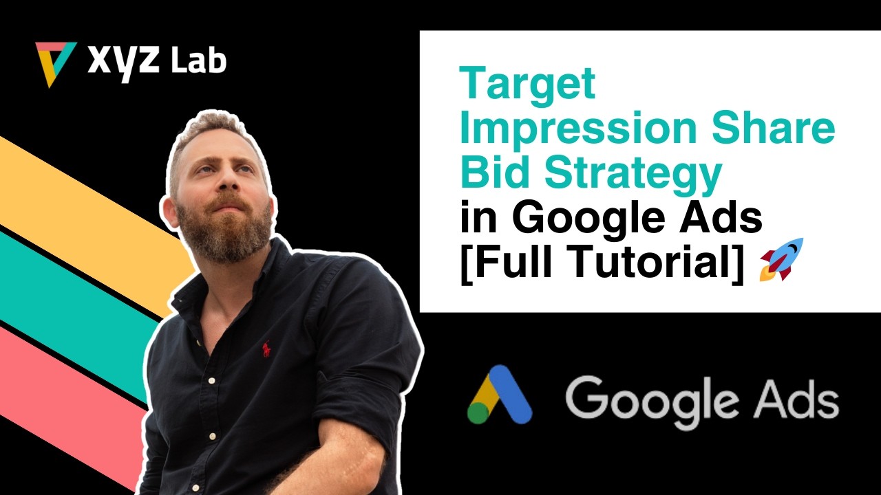 Target Impression Share Bid Strategy in Google Ads [Full Tutorial]
