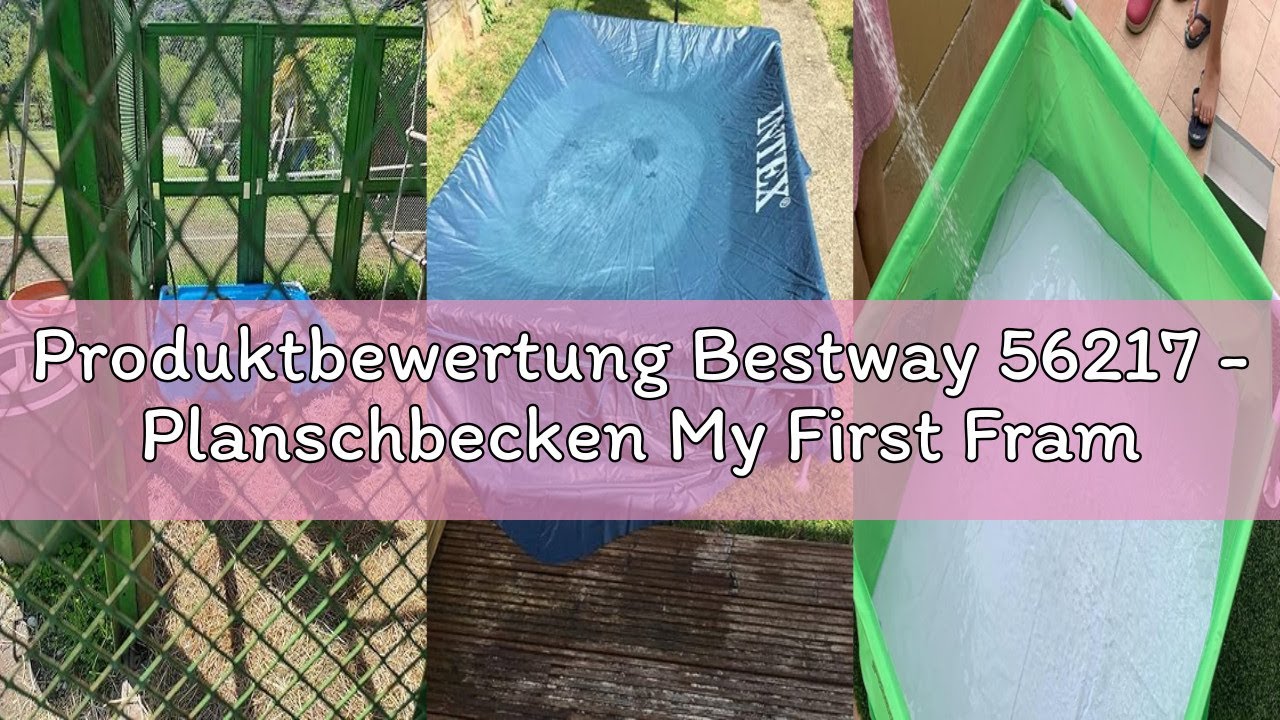 Produktbewertung Bestway 56217 - Planschbecken My First Frame Pool Stahlrohr, circa 122 x 122 x 30.5