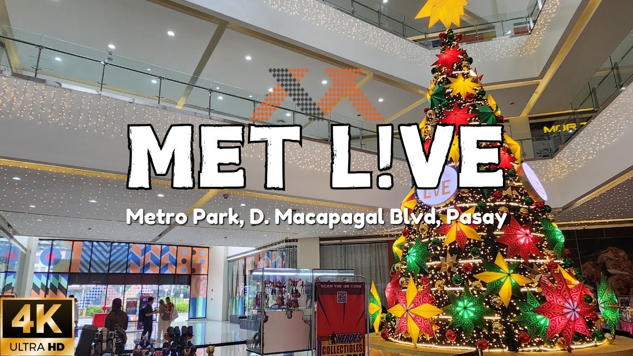 [4K] MET LIVE: Updated Walking Tour | Metropolitan Park Philippines 2024