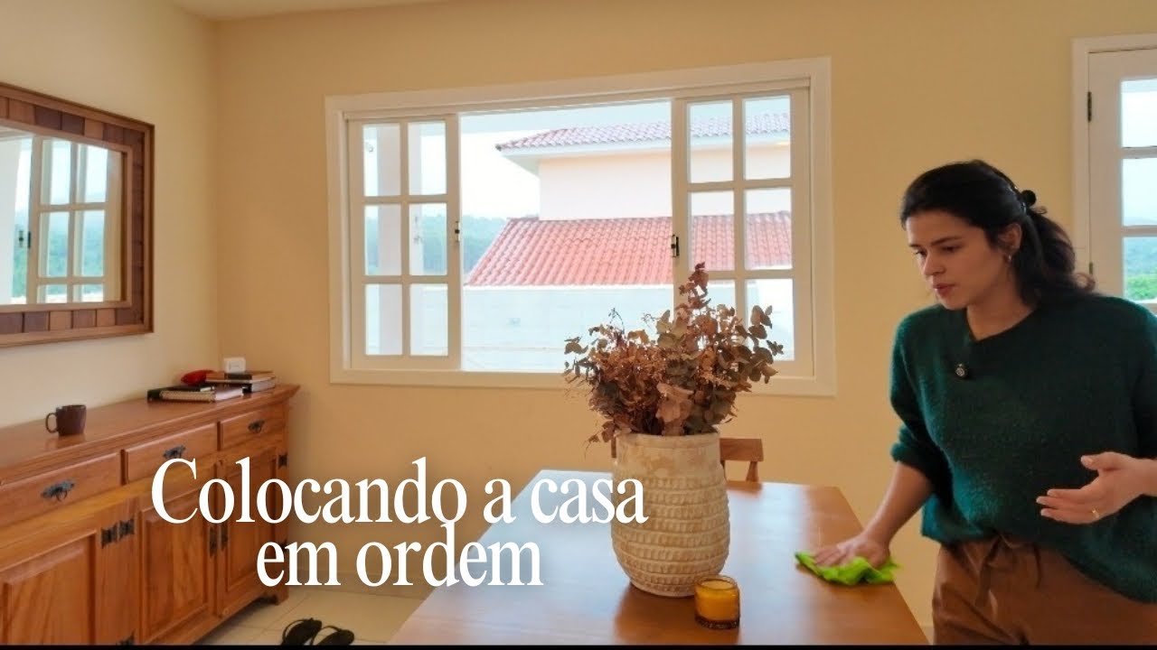 Limpando e organizando a casa pra deixar tudo em ordem