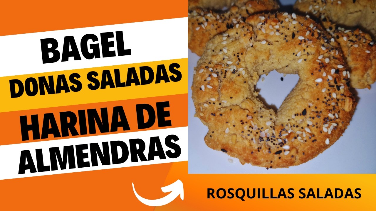 BAGEL, DONAS SALADAS O ROSQUILLAS  SALADAS  DE HARINA DE ALMENDRAS - FACIL Y SIN GLUTEN