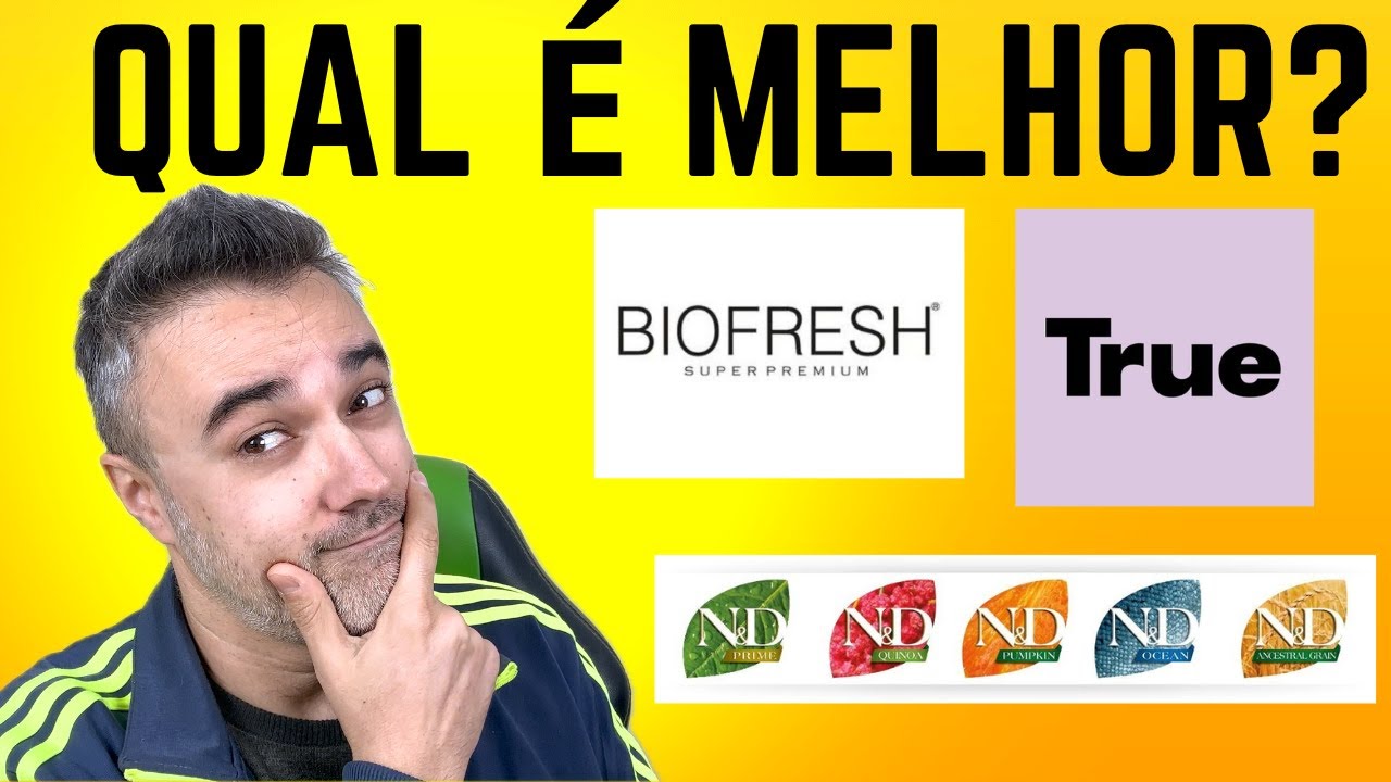 Ração ND vs BIOFRESH vs TRUE ✅ Qual é melhor?