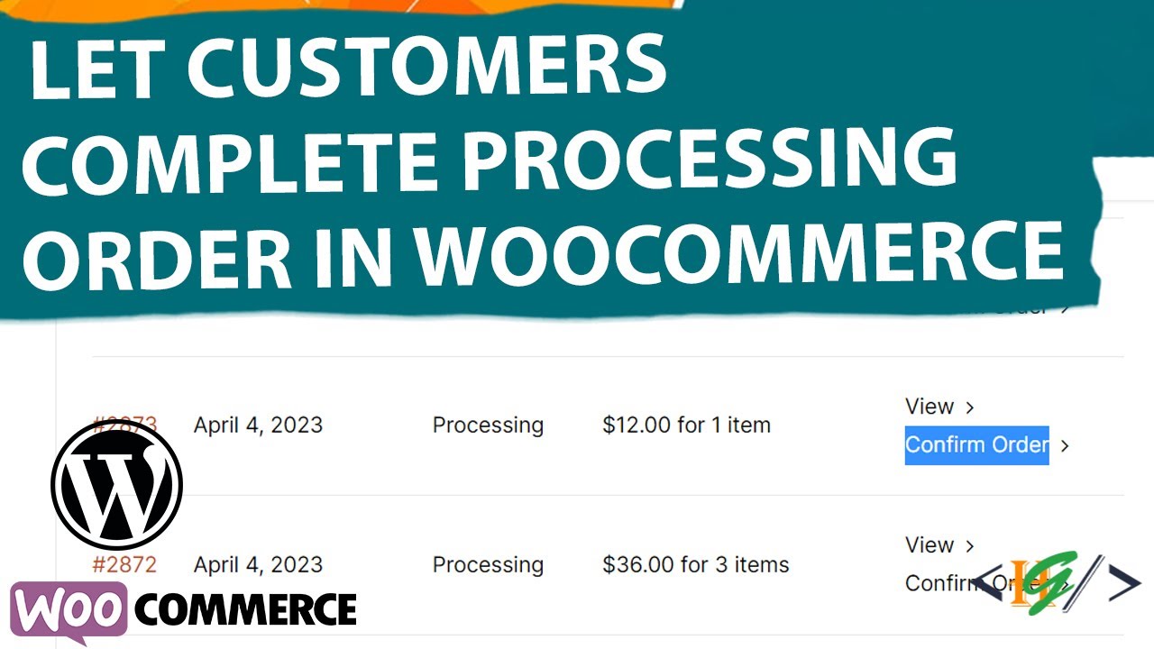 How to Let Customers Complete a Processing Order in WooCommerce WordPress