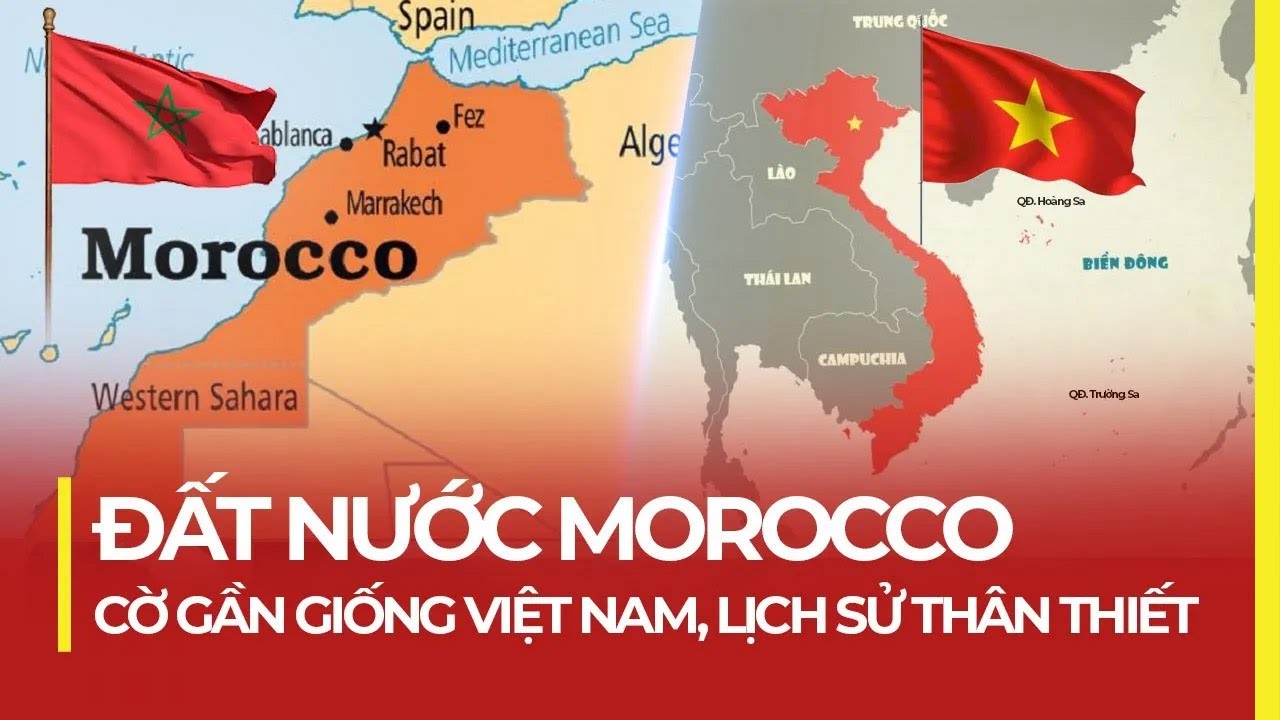 VÌ SAO MOROCCO CÓ CỜ GẦN GIỐNG VIỆT NAM?