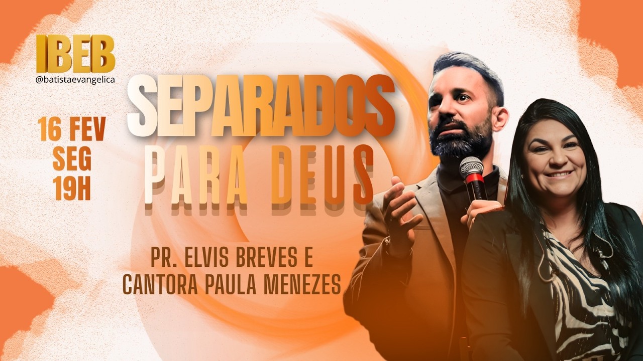 CONGRESSO SEPARADOS PARA DEUS | PR. ELVIS BREVES | 16/02/2025 - 19h