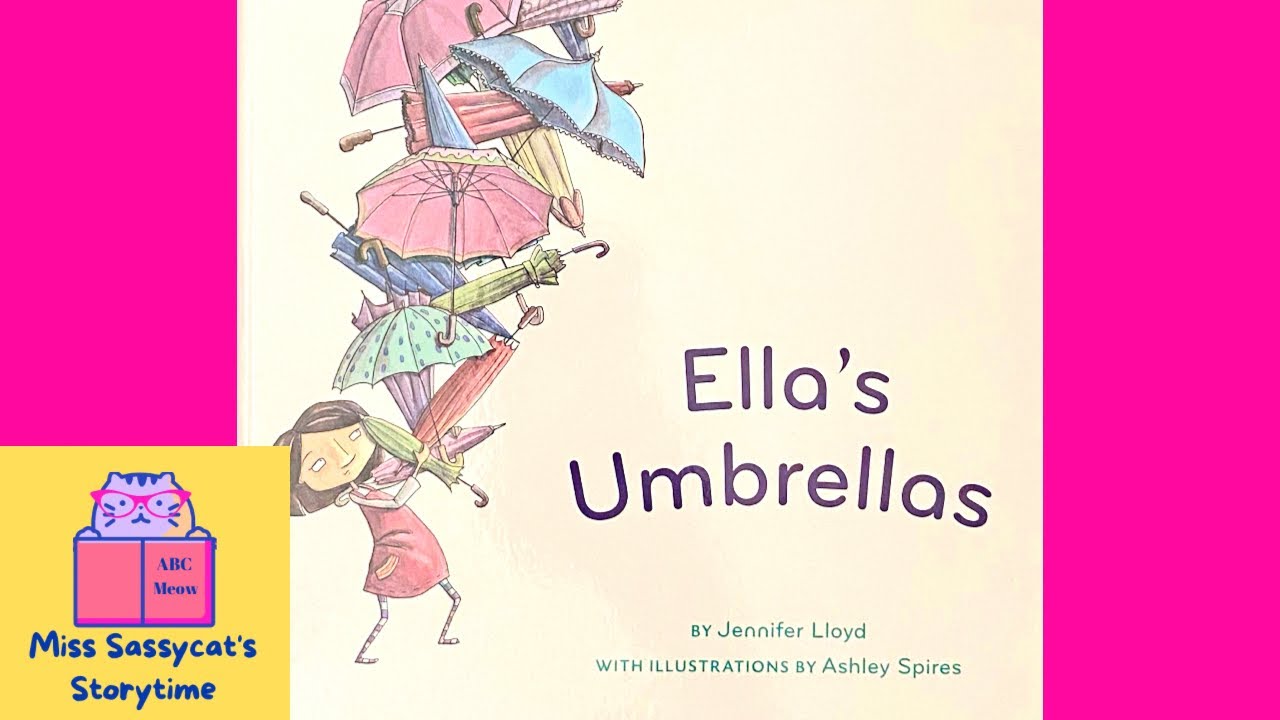 ELLA&rsquo;S UMBRELLAS ☂️ | Kids Book READ ALOUD 📚 | Sassycat Storytime for Kids