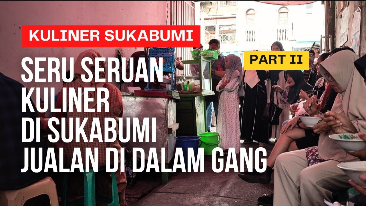 SERU SERUAN KULINER DI SUKABUMI NAIK KERETA DARI STASIUN PALEDANG BOGOR | PART II