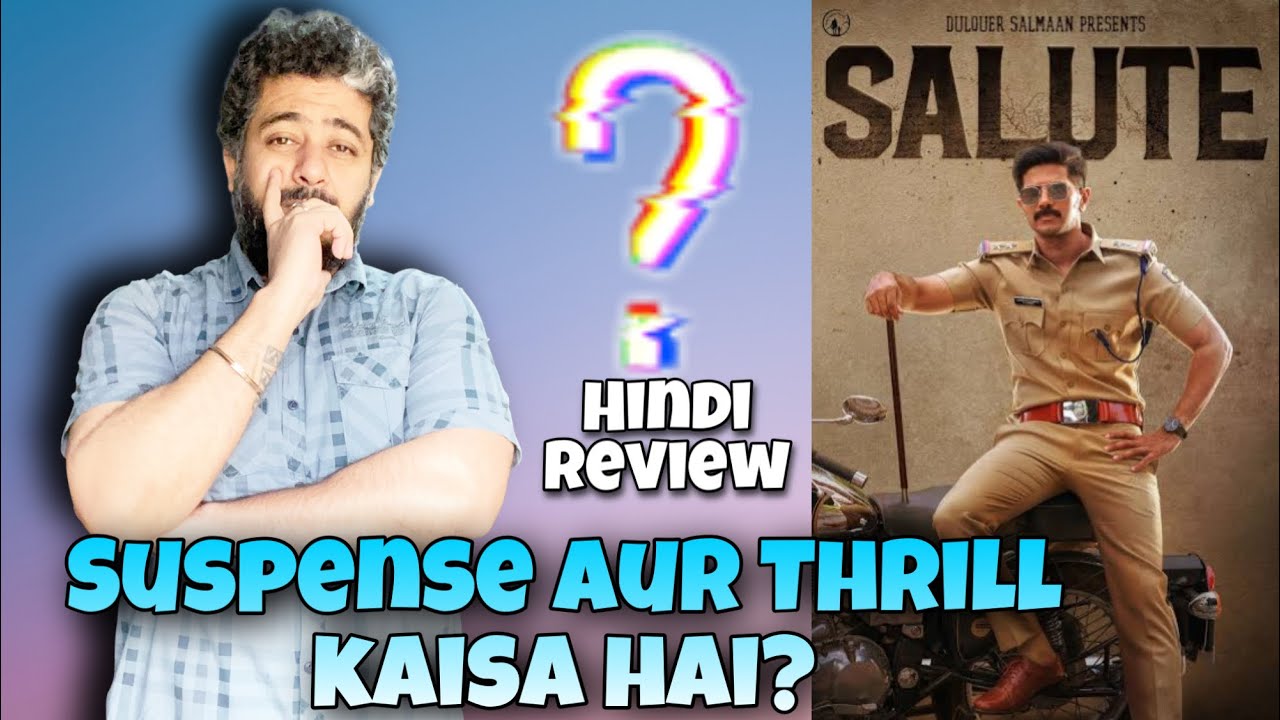 Salute Hindi Dubbed Full Movie Review by Manav Narula, Dulquer Salman, SonyLiv