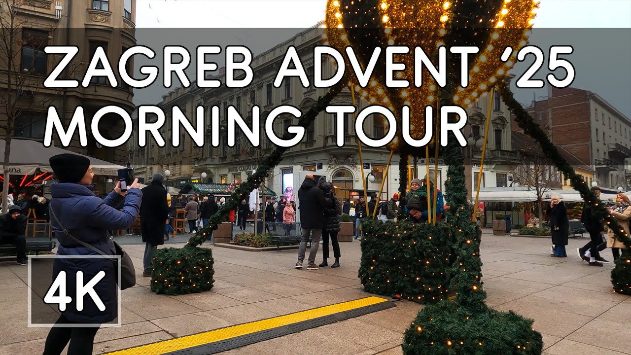 Walking Tour: Zagreb Christmas Advent Market 2025, Croatia - Part 1 - 4K UHD Virtual Travel