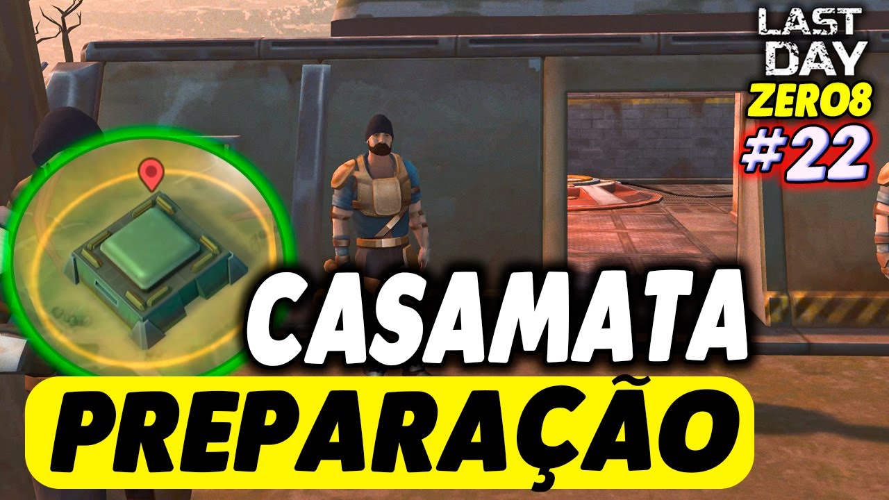 PREPARAÇÃO PARA INVADIR CASAMATA ALHPA - LAST DAY DO ZERO 8 #22