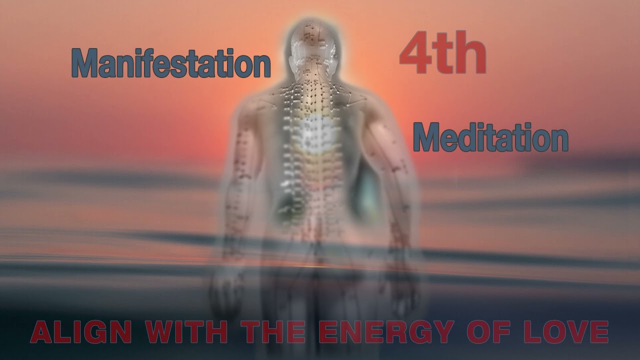 Manifestation Meditation #4