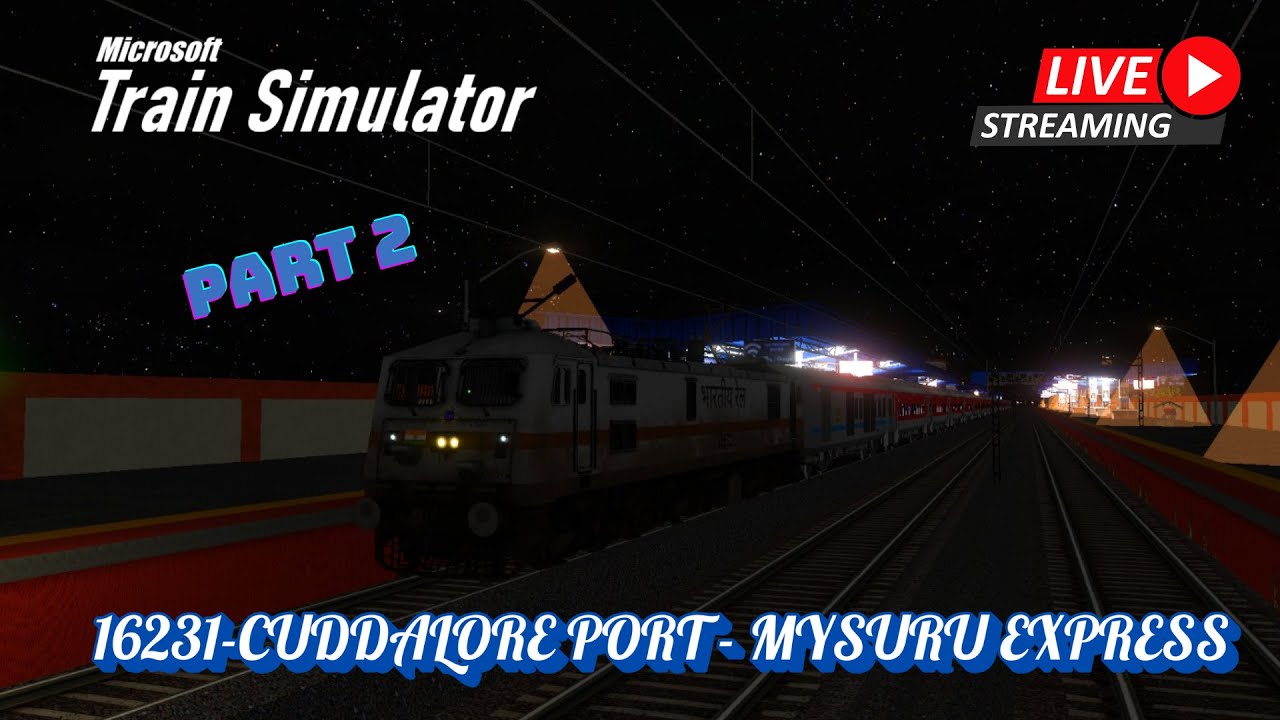 🔴 LIVE | PART 2 | 16231 Cuddalore Port – Mysuru Express | MSTS | RED DRAGON GAMER #msts