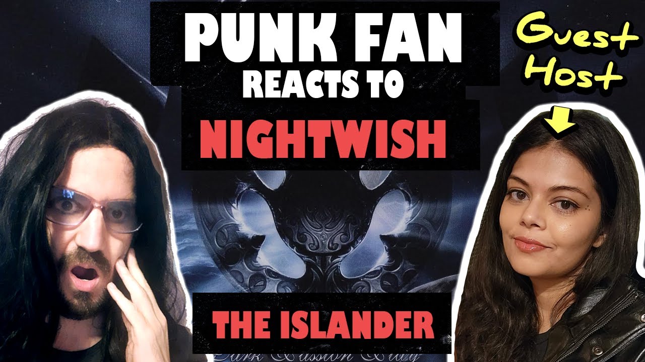 Превращение фаната панка в фаната Nightwish - The Islander (РЕАКЦИЯ!)