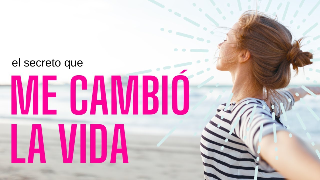 El secreto que me cambió la vida (como dejar de autosabotearte)