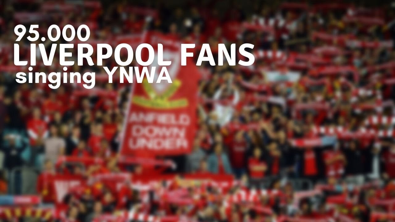 • Liverpool FC ⁞ 95.000 Liverpool fans zingen het You''ll Never Walk Alone