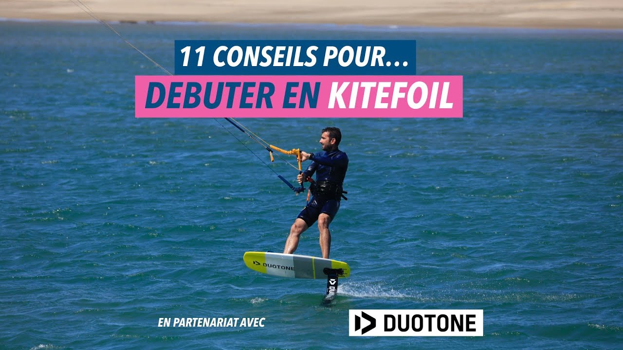 [Tuto kitefoil] 11 conseils pour se lancer et bien débuter en kite foil