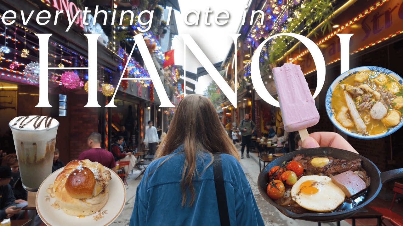 everything I ate in Hanoi | 7 Days of Food Heaven - Train Street, Local Spots, and more!