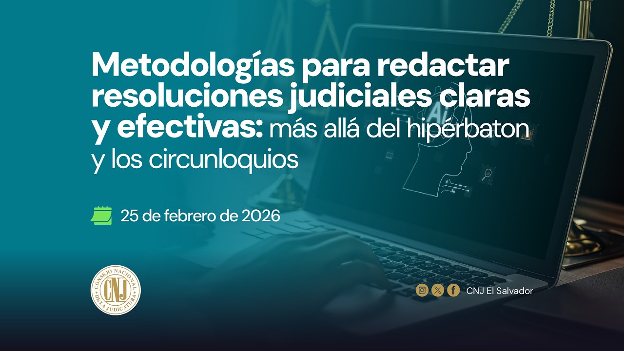 METODOLOGÍAS PARA REDACTAR RESOLUCIONES JUDICIALES CLARAS Y EFECTIVAS MÁS ALLÁ DEL HIPÉRBATON