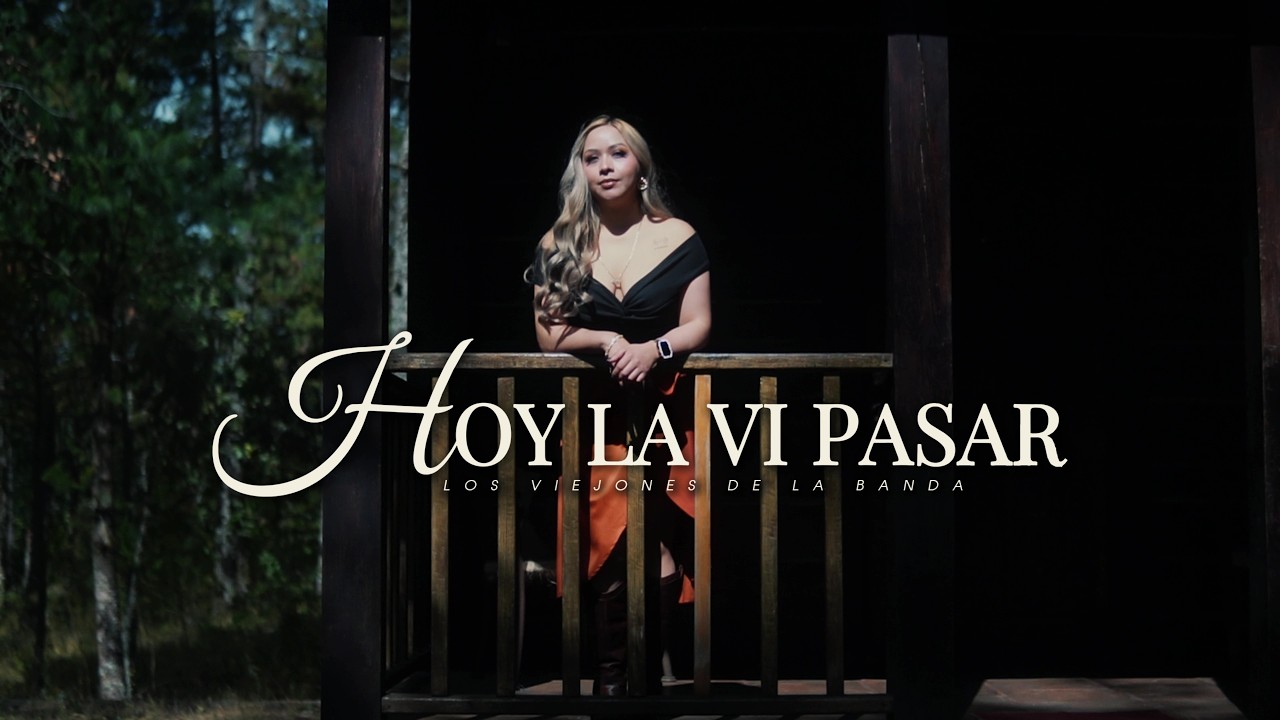 HOY LA VI PASAR - Los Viejones de la Banda (Video Oficial)