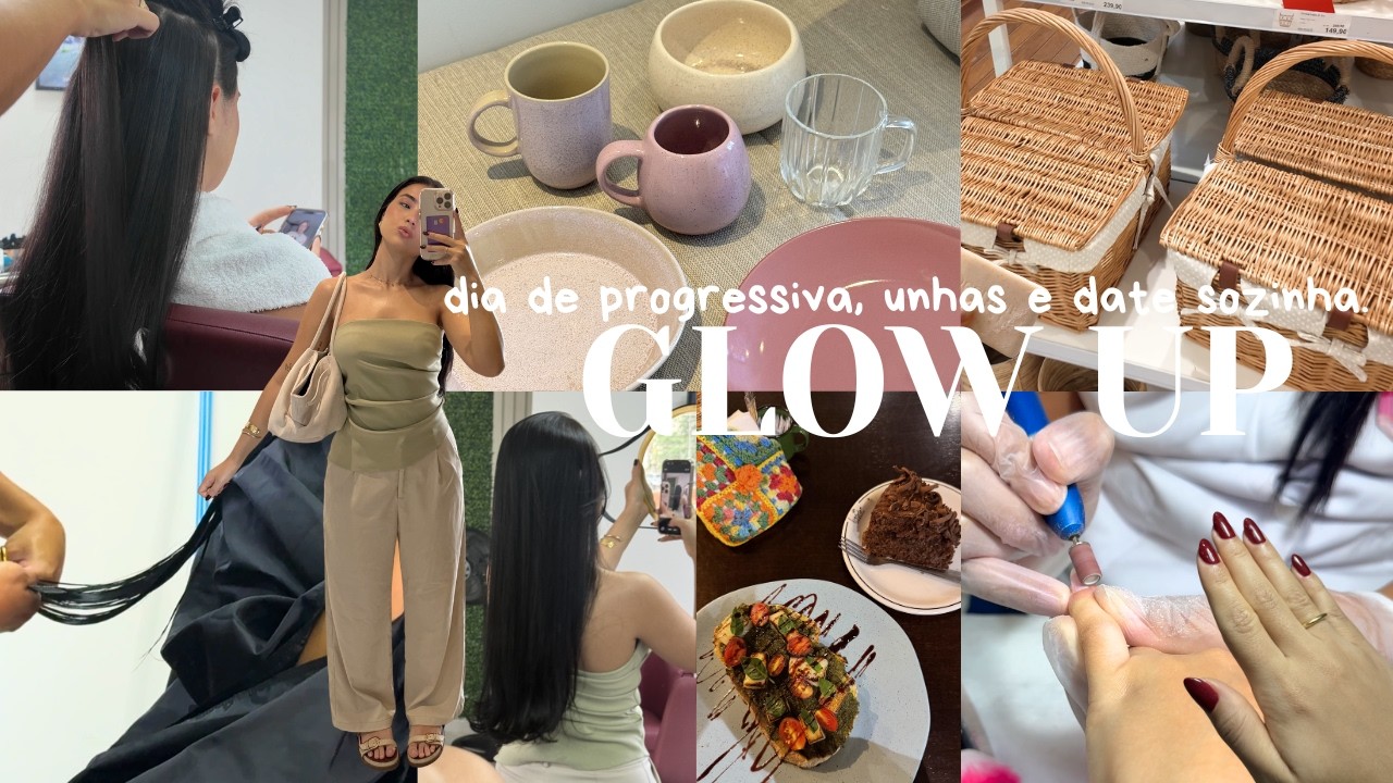 um dia de glow | decidi fazer progressiva, unhas, comprinhas na tokstok, fui na cafeteria sozinha...