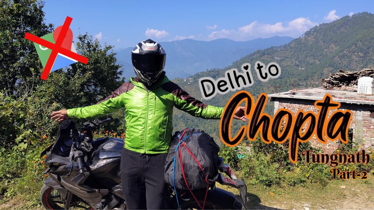 Don't trust on Google maps | Delhi to Tungnath (Chopta) Vlog Part-2 | Natural Vibes | Throttle Sagar