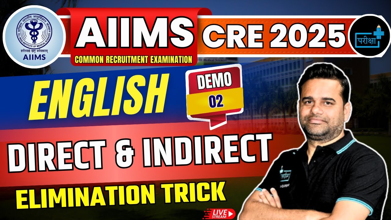 AIIMS CRE 2025 English Direct & Indirect | Demo Class 02 Elimination Trick Post Code 3,33,34,48