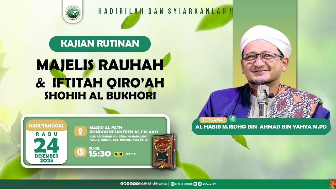 LIVE🔴 || Majelis Rauhah & Iftitah Qiro'ah Kitab Shohih Al Bukhari || PONDOK PESANTREN AL FALAAH