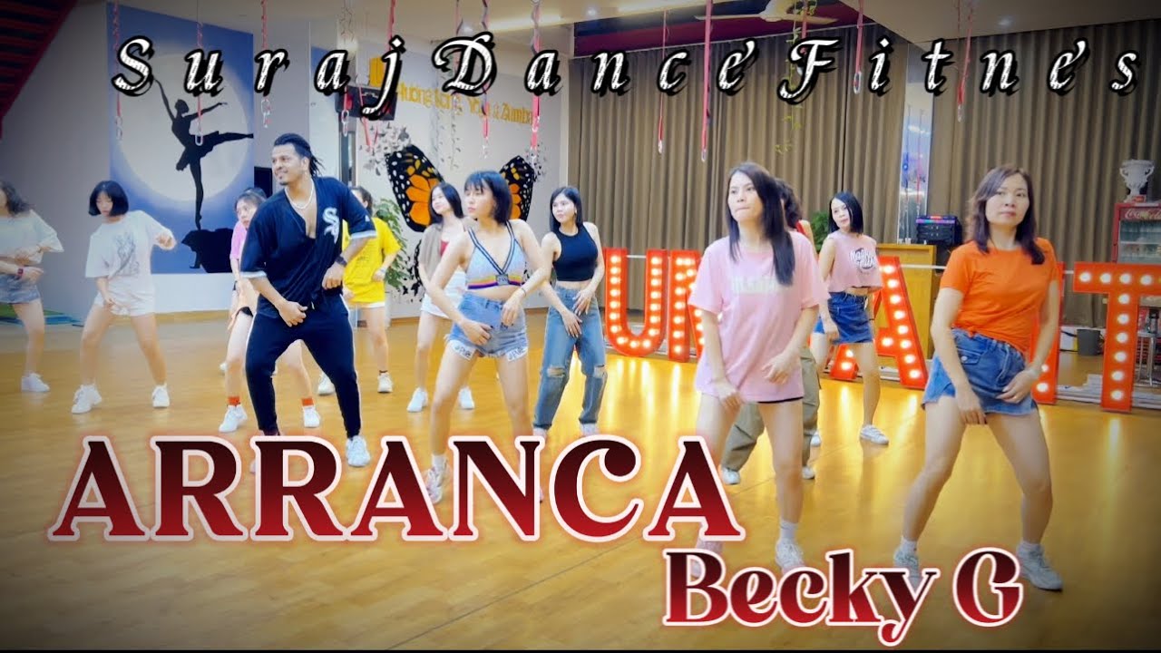 ARRANCA | BECKY G | ZUMBA | SURAJ SUNAR CHOREO