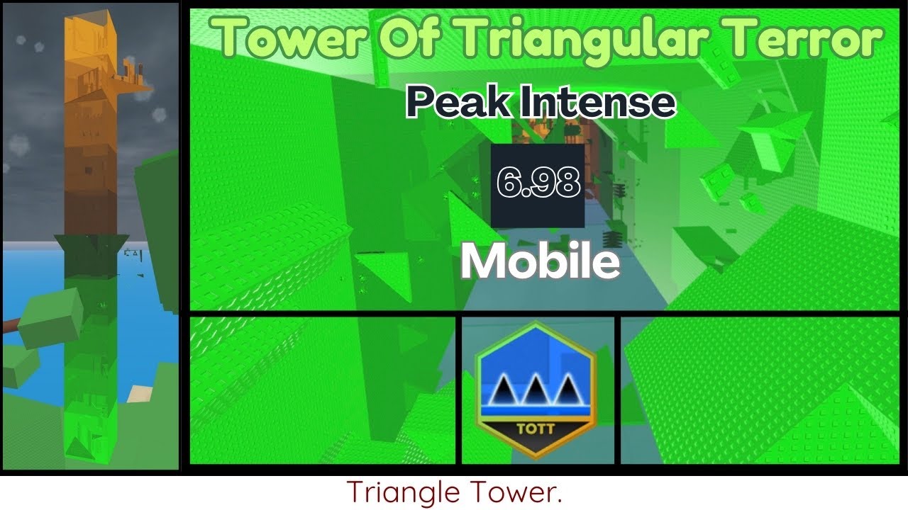 Mobile EToH/JToH: Tower of Triangular Terror (ToTT) (Peak Intense)