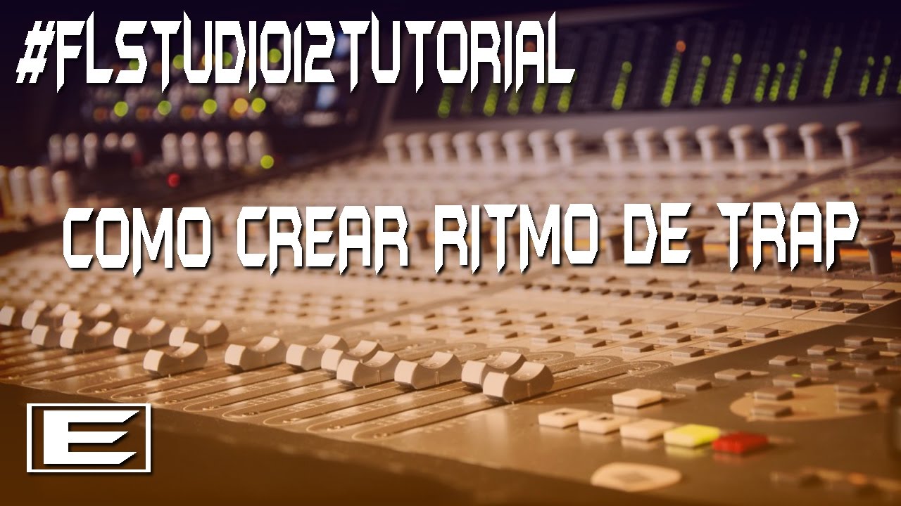 Como hacer un ritmo de Trap-Fl Studio 12-TUTORIAL 2016