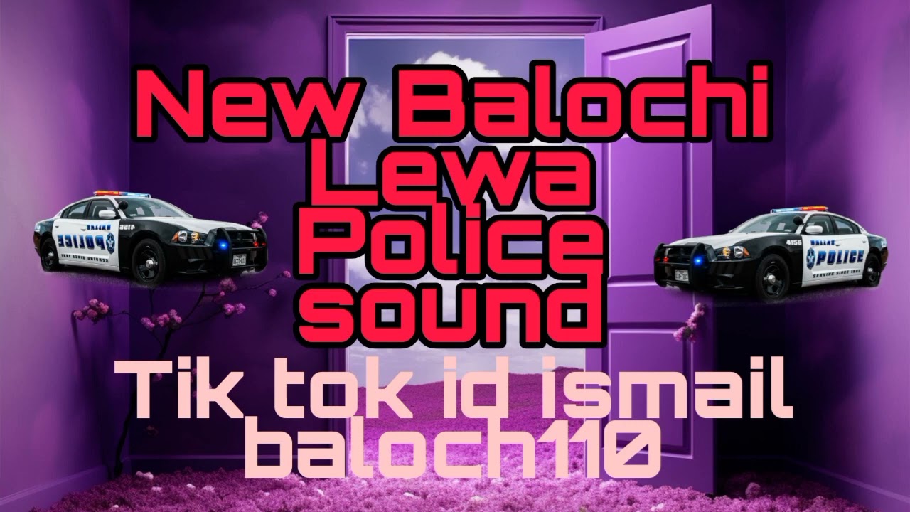 New Lewa   balochi song   Police sound   please my YouTube channel subscribe thanks watching videos