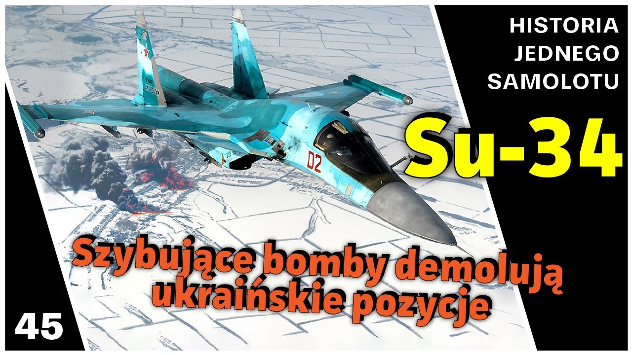 Su-34 - Ciężkie Suchoje i Szybujące Bomby Demolują Ukraińskie Pozycje Obronne (Dokument PL)