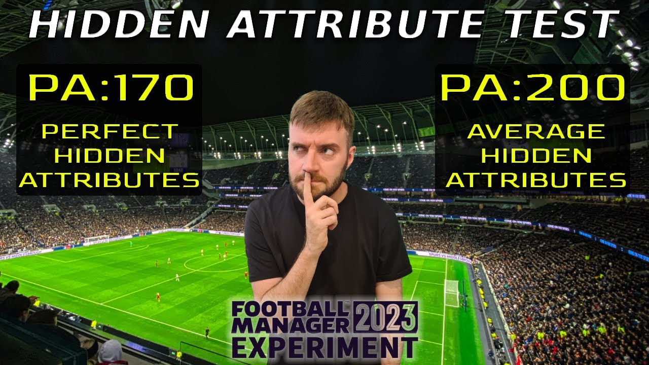 Not Another Hidden Attributes Test??? | Football Manager 2023 Experiment