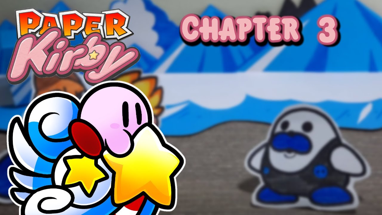 Paper Kirby (Remake) - Chapter 3: Iceberg