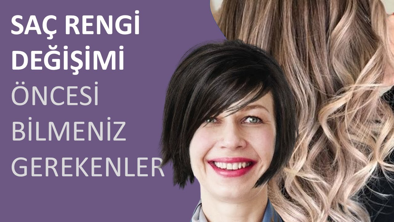 Saç renginizi değiştirmeden önce bunları bilmelisiniz!