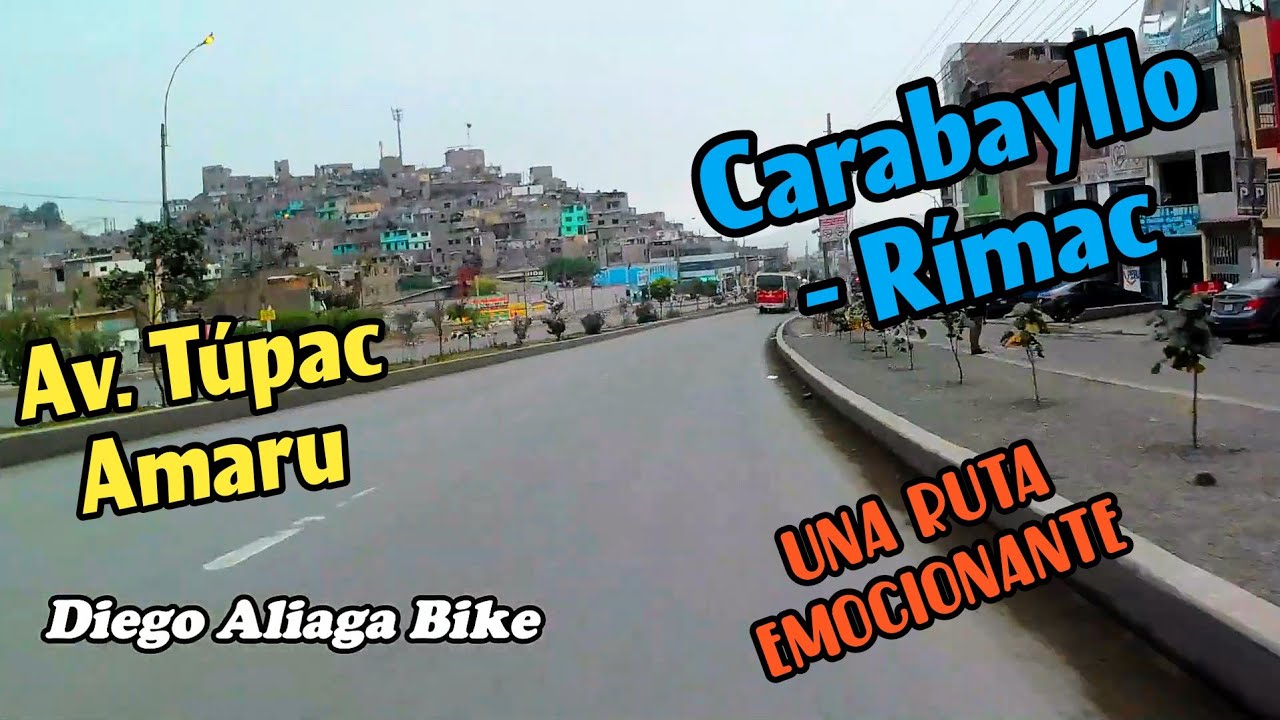 Av. Tupac Amaru - Carabayllo - Comas - Independencia - Rímac