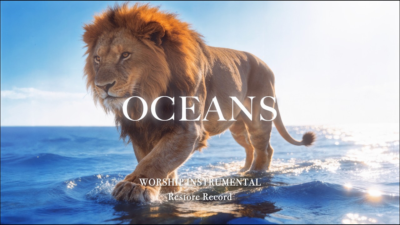 OCEANS - Soaking worship instrumental | 4k