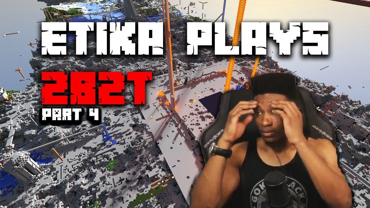 ETIKA PLAYS 2B2T MINECRAFT SERVER PT 4