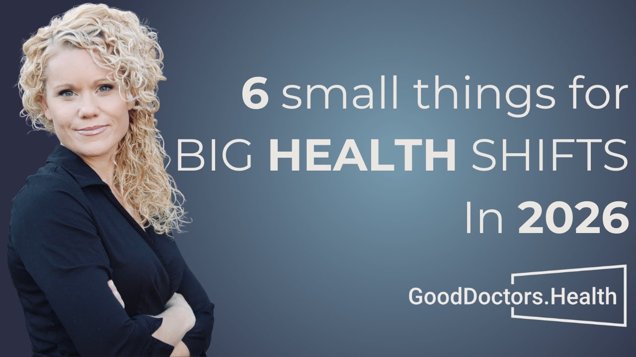 6 small things for BIG HEALTH SHIFTS In 2026