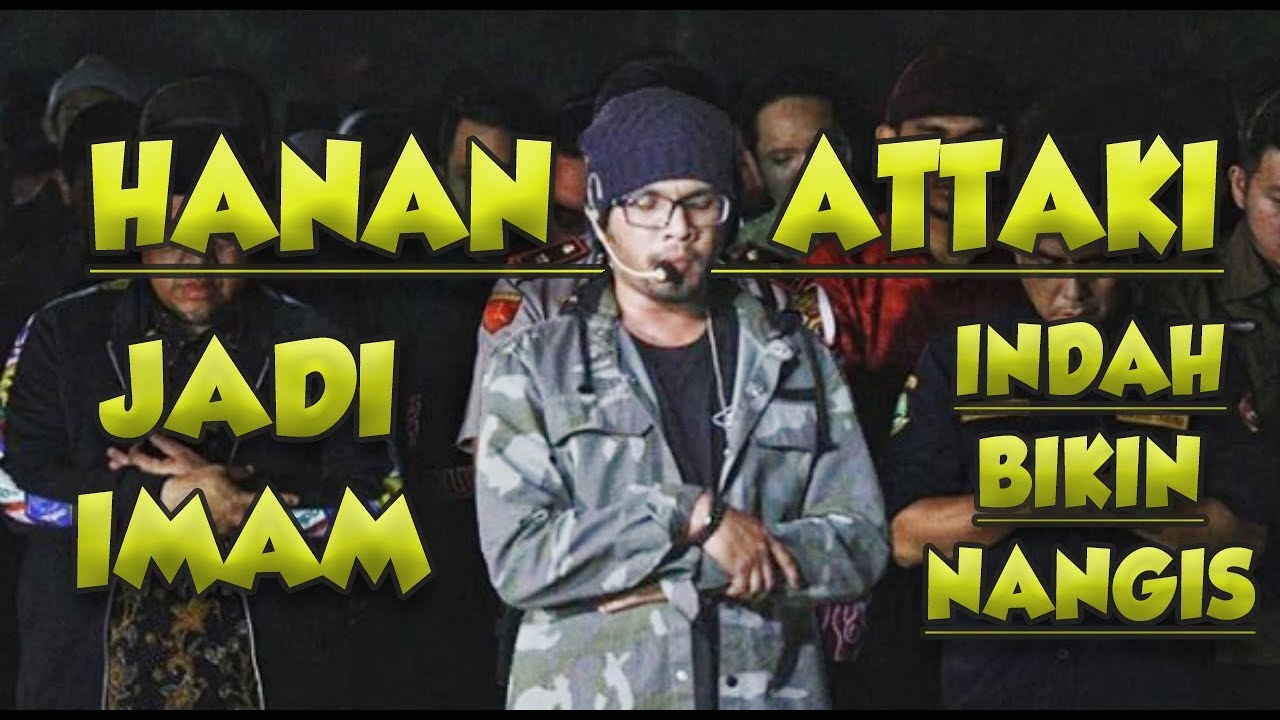 Ust Hanan Attaki jadi Imam dan Doa BIKIN NANGIS