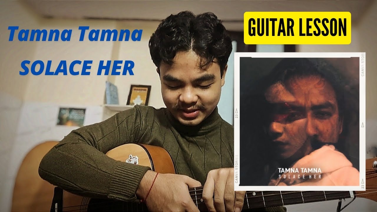 Tamna Tamna❤(SOLACE HER)_Guitar Lesson @SanasHappyDen