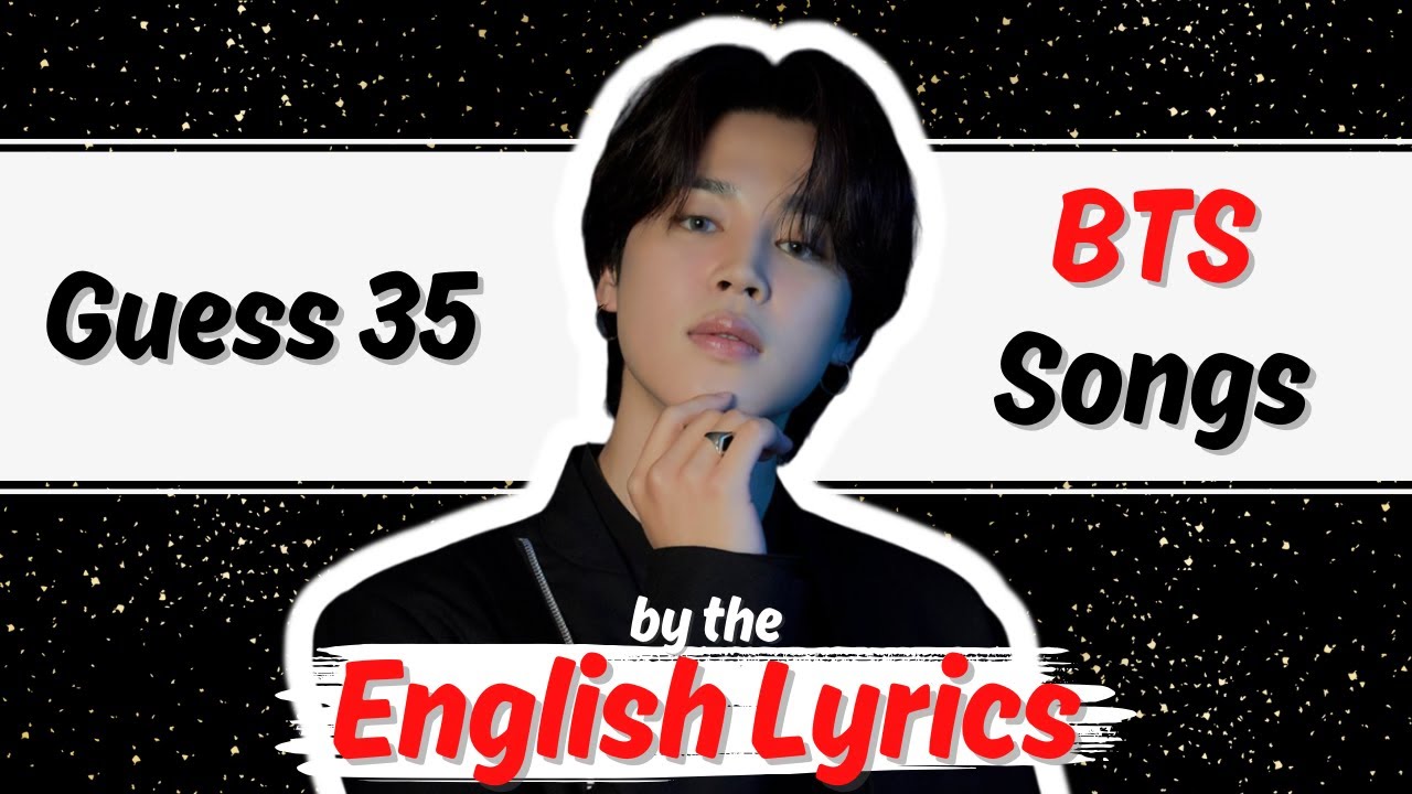 GUESS 35 BTS SONGS BY THE ENGLISH LYRICS | ARE YOU A REAL ARMY? [HARD]