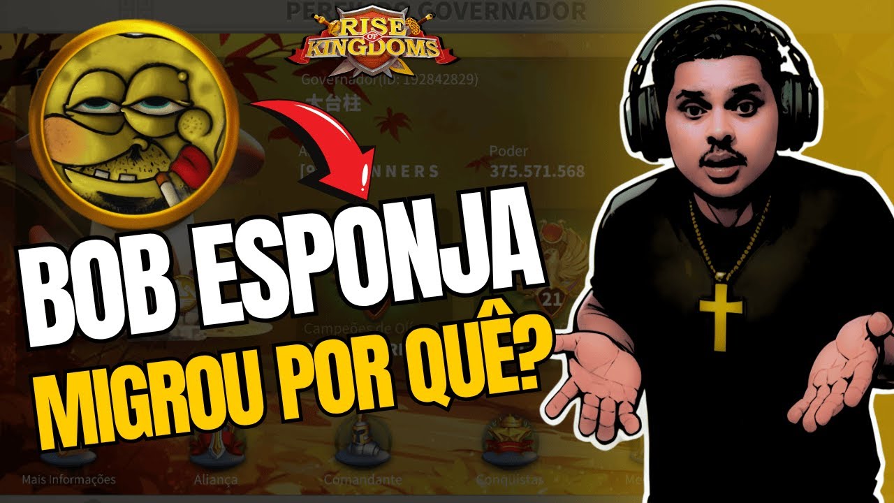 MOTIVOS DA SA&Iacute;DA DO BOB DO #3695 - RISE OF KINGDOMS | MarquesRok