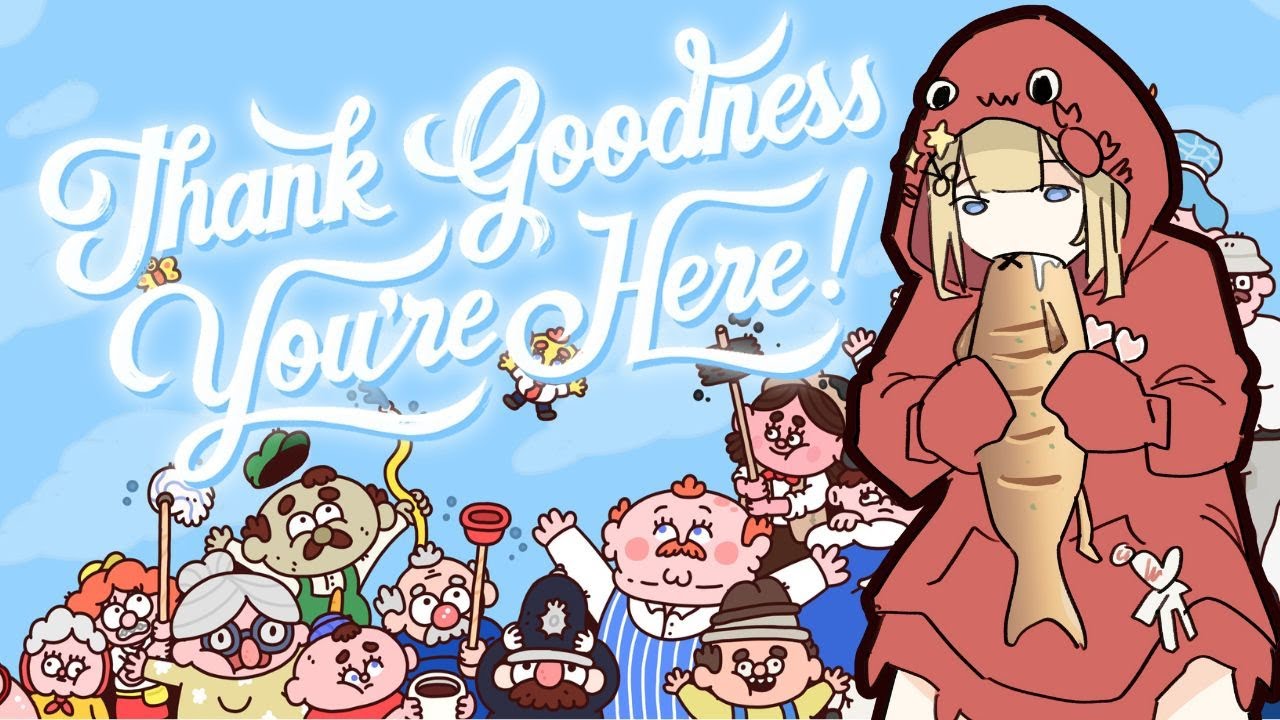 I faught we were in dis togeva.【Thank Goodness You're Here!】